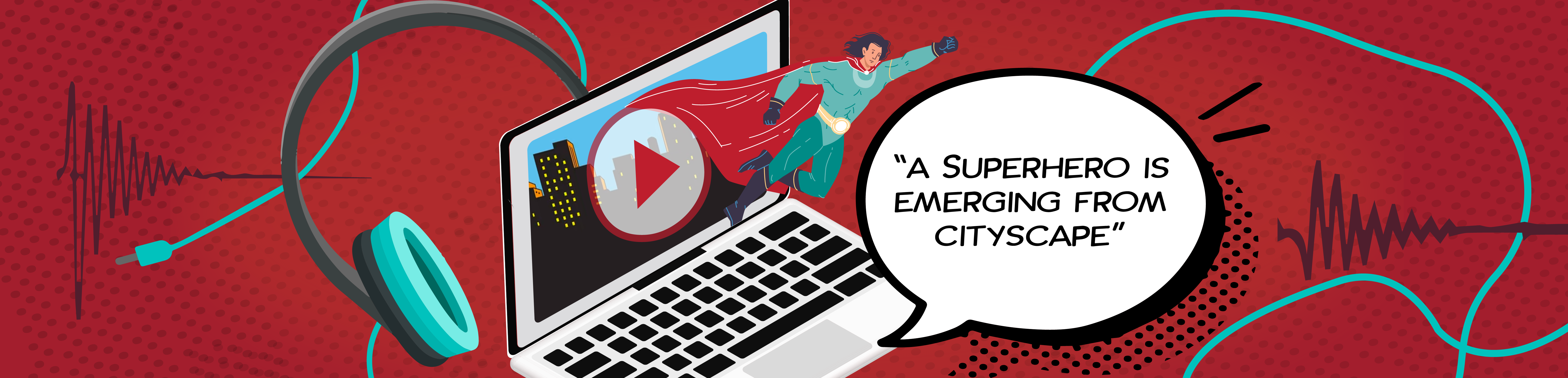 Video on computer. Text representing the audio description says, "A superhero emerging from cityscape."